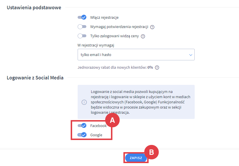 Panel administracyjny sklepu > Ustawienia > Obsługa zamówień > Ustawienia rejestracji > Logowanie z Social Media > Facebook i Google
