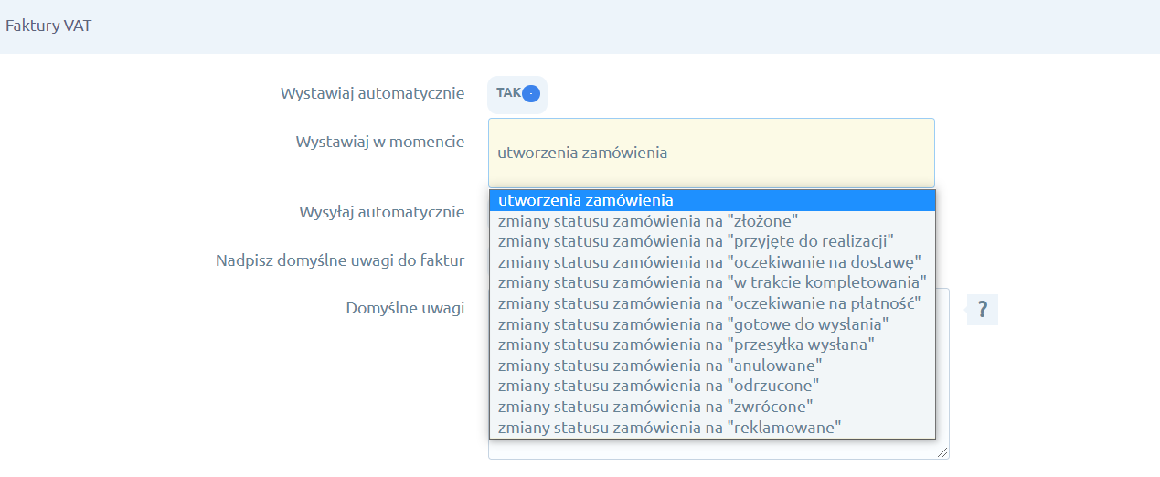 Ustaw, w którym momencie chcesz wystawiać fakturę VAT Panel administracyjny sklepu > Dodatki i integracje > Moje aplikacje > Shoper - Faktury i Magazyn > Konfiguracja > Faktury VAT