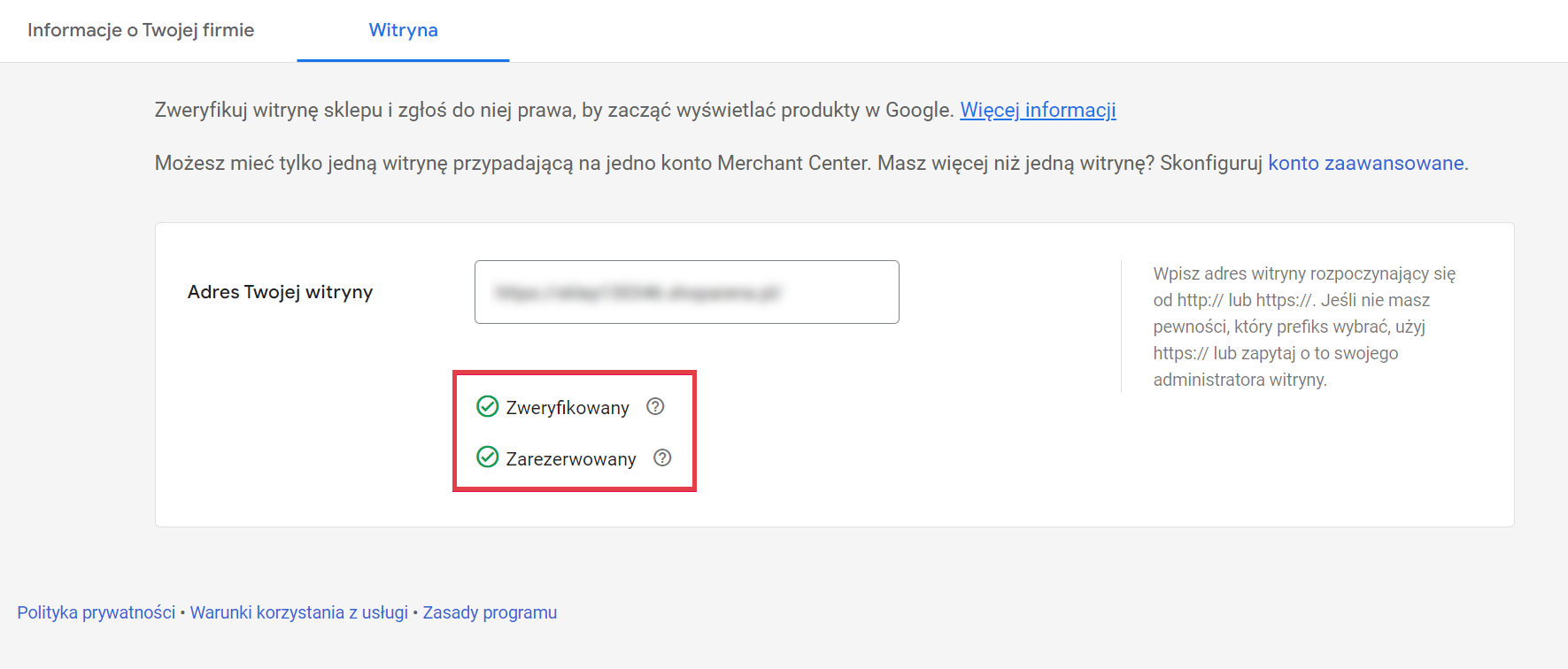 Sprawdź, czy witryna Twojego sklepu została poprawnie zweryfikowana Google Merchant Center > Narzędzia > Informacje o firmie > Witryna > Potwierdzenie weryfikacji sklepu Shoper