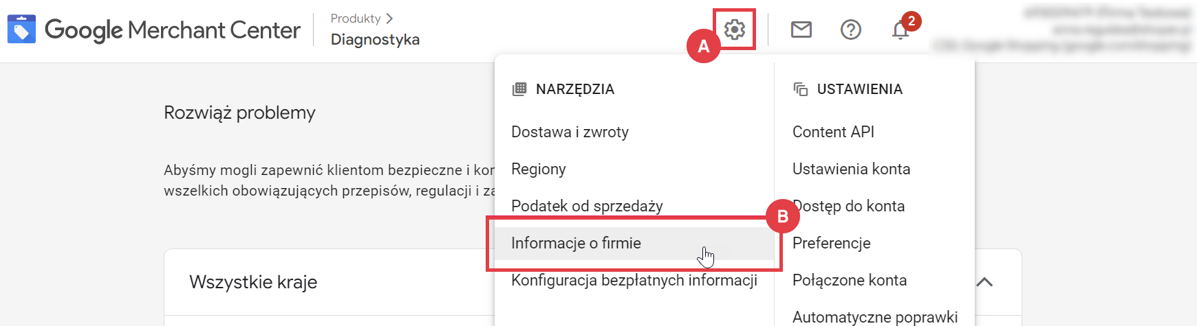 Przejdź do informacji o firmie w Panelu Google Merchant Center Google Merchant Center > Narzędzia > Informacje o firmie