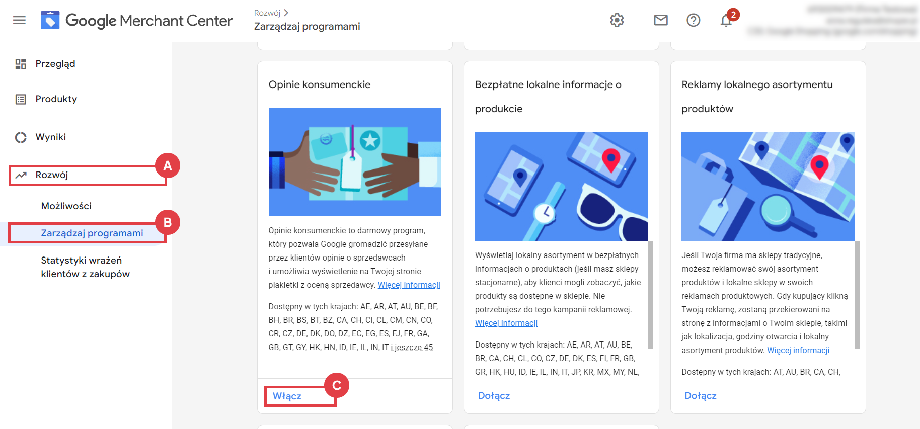 Zarządzaj programem Opinie konsumenckie w Google Merchant Center Google Merchant Center > Rozwój > Zarządzaj programami > Opinie konsumenckie > Włącz