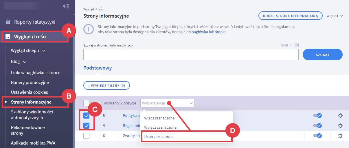 Usuń zaznaczone strony informacyjne, które są nieaktualne Panel administracyjny sklepu > Wygląd i treści > Strony informacyjne > Usuwanie