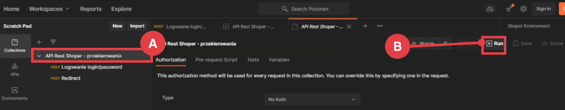 Procedura uruchomienia gotowej kolekcji w Postman Program Postman > Collections > API Rest Shoper > Run