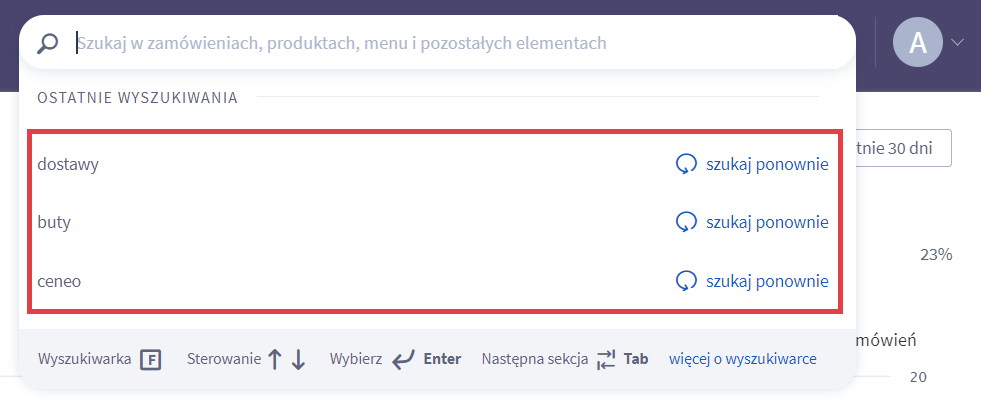 Przykład mechanizmu zapamiętywania ostatnio użytych fraz w wyszukiwarce sklepu Panel administracyjny sklepu > Wyszukiwarka > Ostatnie wyszukiwania