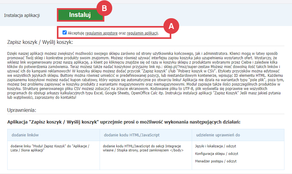 Zainstaluj aplikację Zapisz koszyk / Wyślij koszyk w Panelu administracyjnym sklepu Shoper Panel administracyjny sklepu > Dodatki i integracje > Aplikacje > Zapisz koszyk / Wyślij koszyk > Instalacja