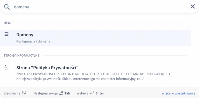 Wyszukiwarka sklepu umożliwia znalezienie odpowiednich ustawień i konfiguracji Panel administracyjny sklepu > Wyszukiwarka > Znalezienie ustawień i konfiguracji