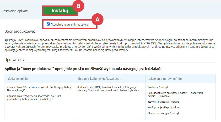Przebieg instalacji aplikacji Boxy produktowe w Panelu administracyjnym sklepu Shoper Panel administracyjny sklepu > Dodatki i integracje > Aplikacje > Boxy produktowe > Instalacja