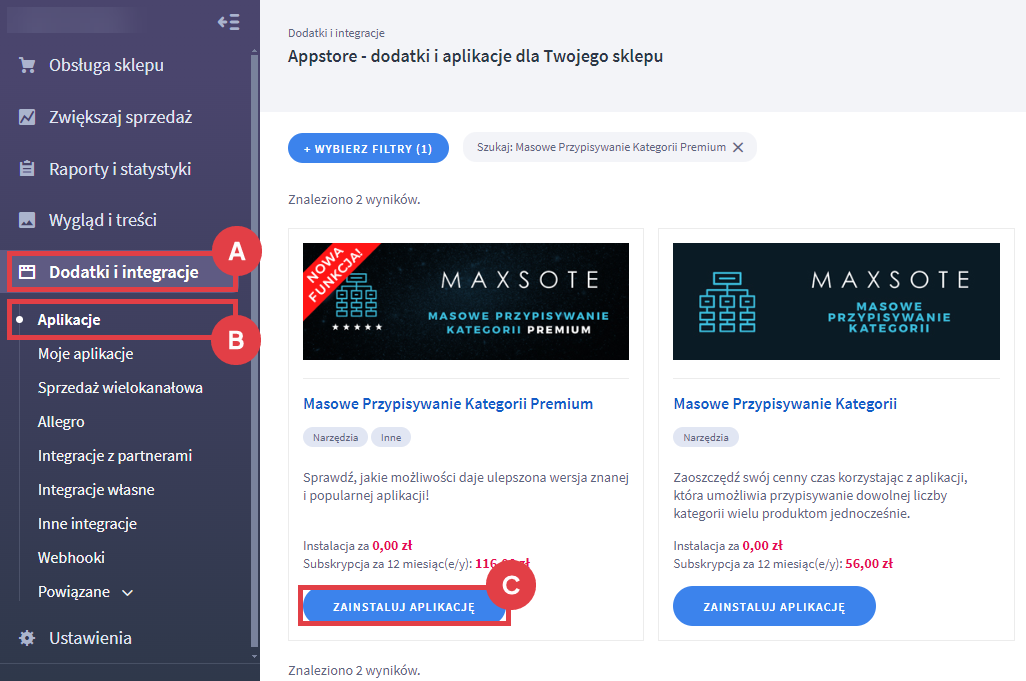 Zainstaluj aplikację Masowe Przypisywanie Kategorii Premium w Panelu administracyjnym sklepu Panel administracyjny sklepu > Dodatki i integracje > Aplikacje > Masowe Przypisywanie Kategorii Premium