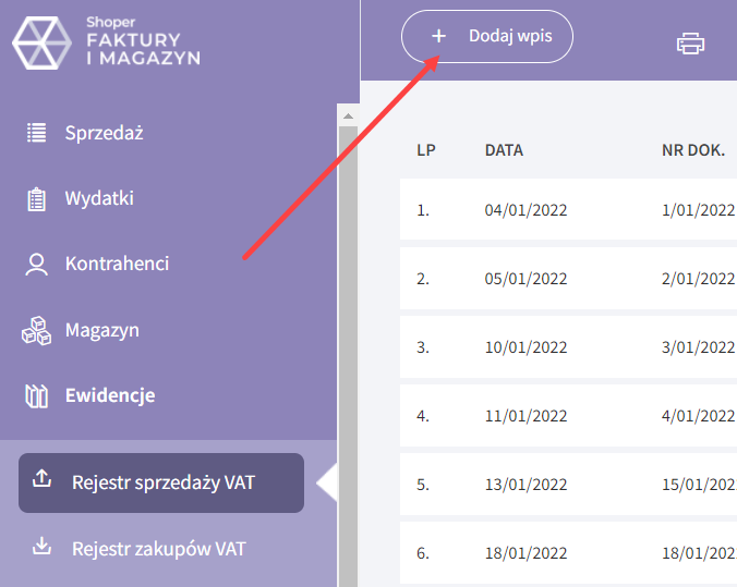 Kliknij przycisk: + Dodaj wpis, aby rozpocząć dodawanie nowego wpisu do rejestru sprzedaży VAT Aby rozpocząć dodawanie nowego wpisu do rejestru, kliknij: + Dodaj wpis