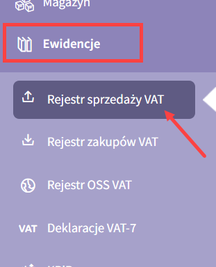 Przejdź do sekcji menu: Ewidencje -> Rejestr sprzedaży VAT, aby dodać nowy wpis do rejestru Aby dodać nowy wpis do rejestru, przejdź do sekcji: Ewidencje -> Rejestr sprzedaży VAT