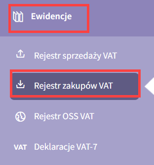 Kliknij w menu opcję: Ewidencje -> Rejestr zakupów VAT
