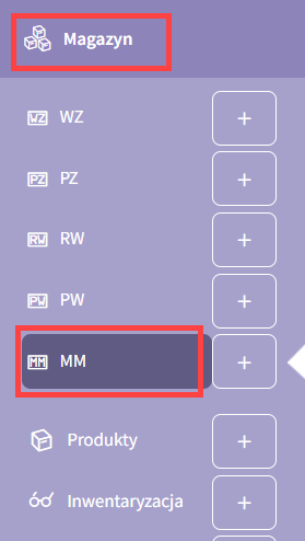 Po zalogowaniu przejdź do sekcji menu: Magazyn -> MM Po zalogowaniu przejdź do sekcji menu: Magazyn -> MM