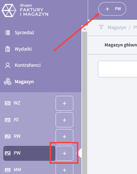 Kliknij przycisk plusa, aby wystawić dokument Przyjęcie Wewnętrzne (PW) Kliknij przycisk plusa, aby rozpocząć wystawianie dokumentu PW