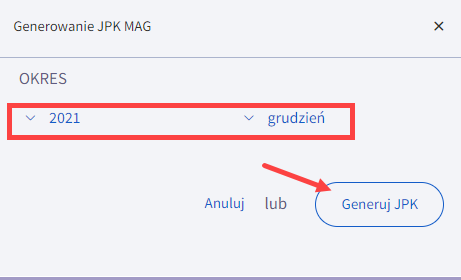 Wskaż okres czasu, dla którego chcesz wystawić JPK MAG Wskaż okres czasu, dla którego chcesz wystawić JPK MAG