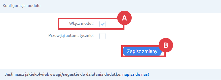 Aktywuj moduł dla produktów powiązanych w sklepie Shoper Panel administracyjny sklepu > Dodatki i integracje > Moja aplikacje > Produkty powiązane w formie slidera > Konfiguracja