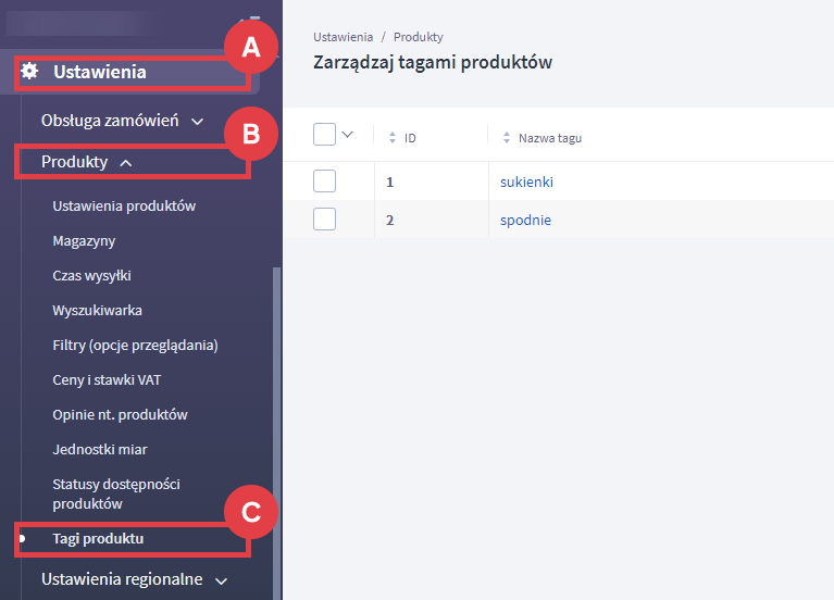 Przejdź do ustawień tagów dla produktu w Panelu administracyjnym sklepu Panel administracyjny sklepu > Ustawienia > Produkty > Tagi produktu