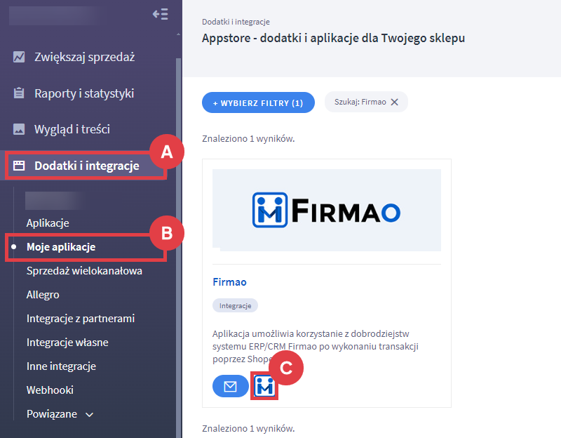 Przejdź do konfiguracji integracji z systemem Firmao w sklepie internetowym Shoper Panel administracyjny sklepu > Dodatki i integracje > Moje aplikacje > Firmao