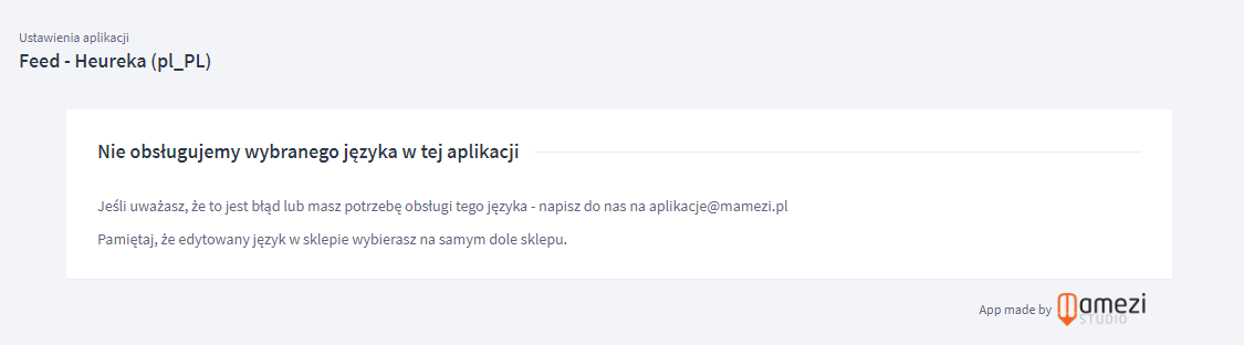 Przykładowy komunikat o braku obsługi wybranego języka w aplikacji Heureka Panel administracyjny sklepu > Dodatki i integracje > Moje aplikacje > Heureka > Obsługa języka
