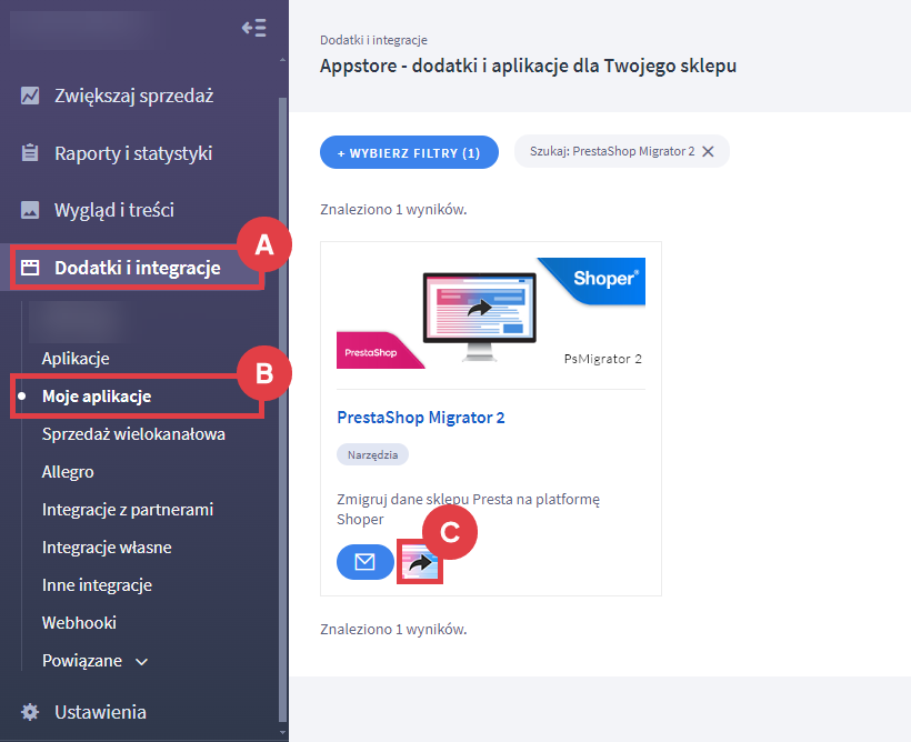 Panel administracyjny sklepu > Dodatki i integracje > Moje aplikacje > PrestaShop Migrator 2