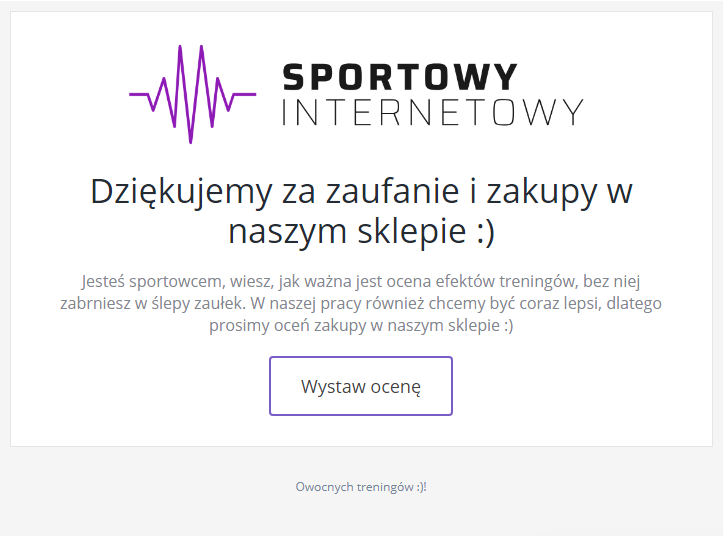 Przykładowa wiadomość e-mail z prośbą o wystawienie opinii do zakupionego produktu ze sklepu Przykładowa wiadomość e-mail z prośbą o wystawienie opinii do zamówionego produktu ze sklepu