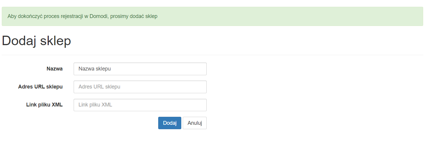 Podczas dodawania sklepu na Domodi podaj jego nazwę, adres URL oraz link do pliku XML. Dodaj sklep do serwisu Domodi (nazwa, adres URL, link do pliku XML)
