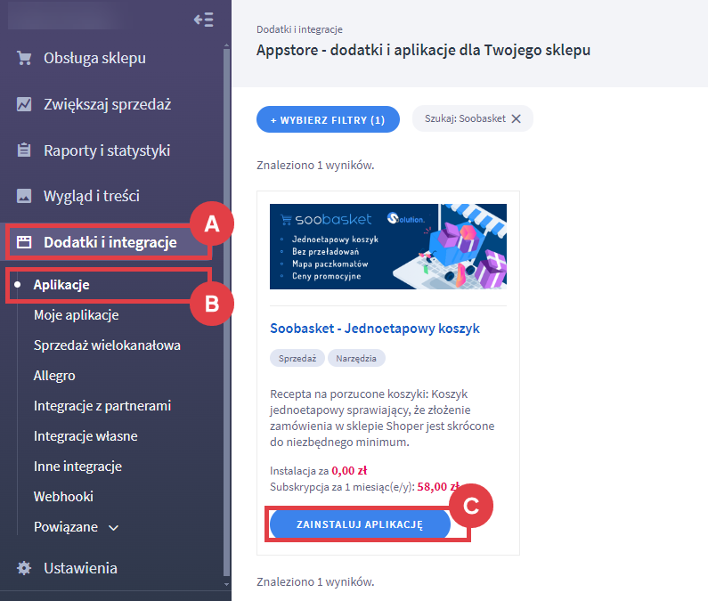 Zainstaluj aplikację Soobasket - Jednoetapowy koszyk w sklepie Shoper Panel administracyjny sklepu > Dodatki i integracje > Aplikacje > Soobasket - Jednoetapowy koszyk