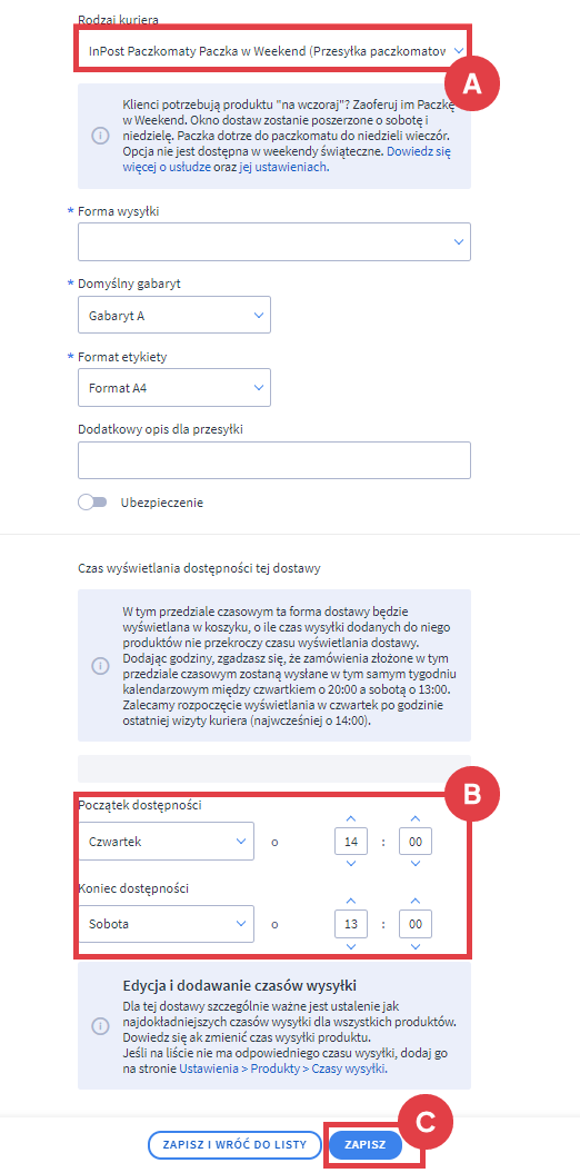 Uzupełnij ustawienia dodatkowe w utworzonej dostawie Panel administracyjny sklepu > Ustawienia > Obsługa zamówień > Formy dostawy > Ustawienia dodatkowe