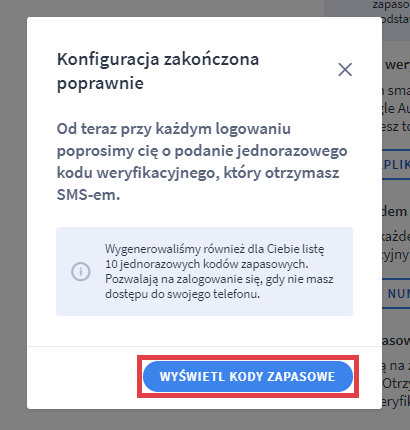 Przejrzyj listę 10 jednorazowych kodów zapasowych Panel administracyjny sklepu > Moje konto > Bezpieczne logowanie > SMS z kodem > Konfiguracja zakończona