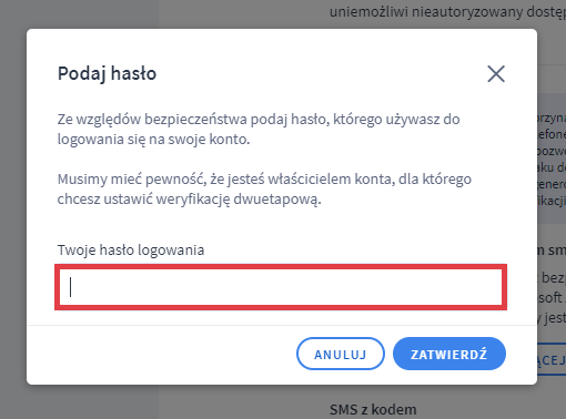 Podaj hasło logowania na swoje konto Panel administracyjny sklepu > Moje konto > Bezpieczne logowanie > Aplikacja weryfikująca > Hasło