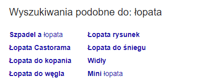Wyszukiwarka Google > Wyniki wyszukiwania dla frazy > Podobne frazy