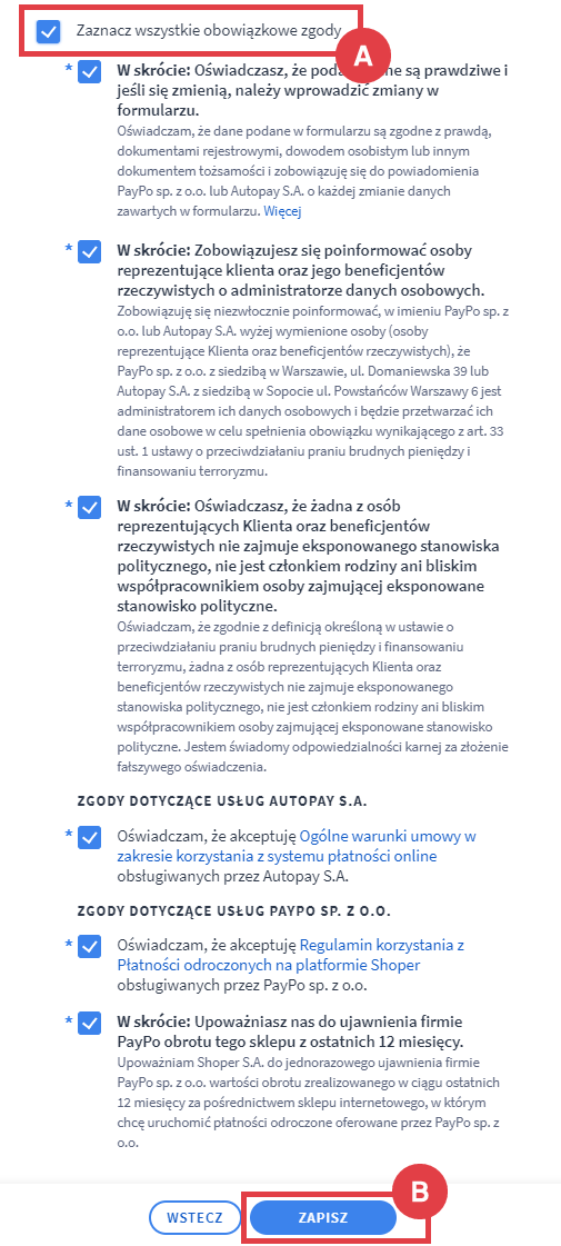 Zaznacz wszystkie wymagane zgody i ZAPISZ zmiany Panel administracyjny sklepu > Ustawienia > Obsługa zamówień > Formy płatności > Przelew natychmiastowy