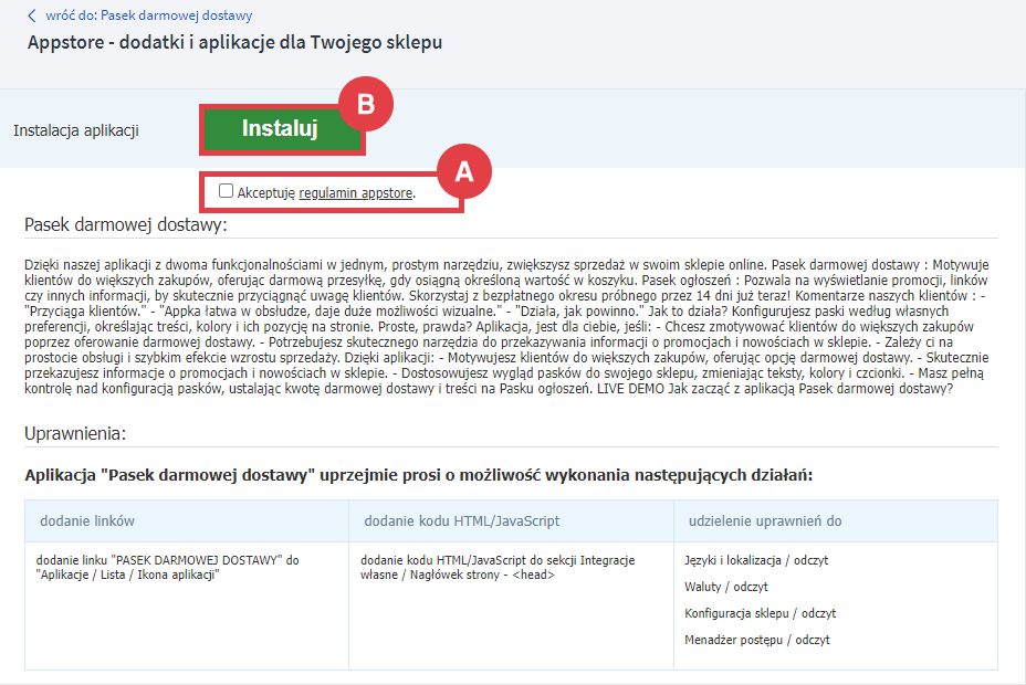 Zainstaluj dodatek Pasek darmowej dostawy na platformie Shoper Panel administracyjny sklepu > Dodatki i integracje > Aplikacje > Pasek darmowej dostawy > Instalacja