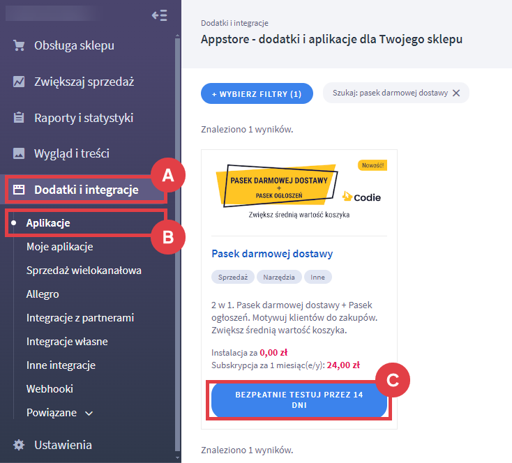 Bezpłatnie testuj aplikację Pasek darmowej dostawy przez 14 dni Panel administracyjny sklepu > Dodatki i integracje > Aplikacje > Pasek darmowej dostawy