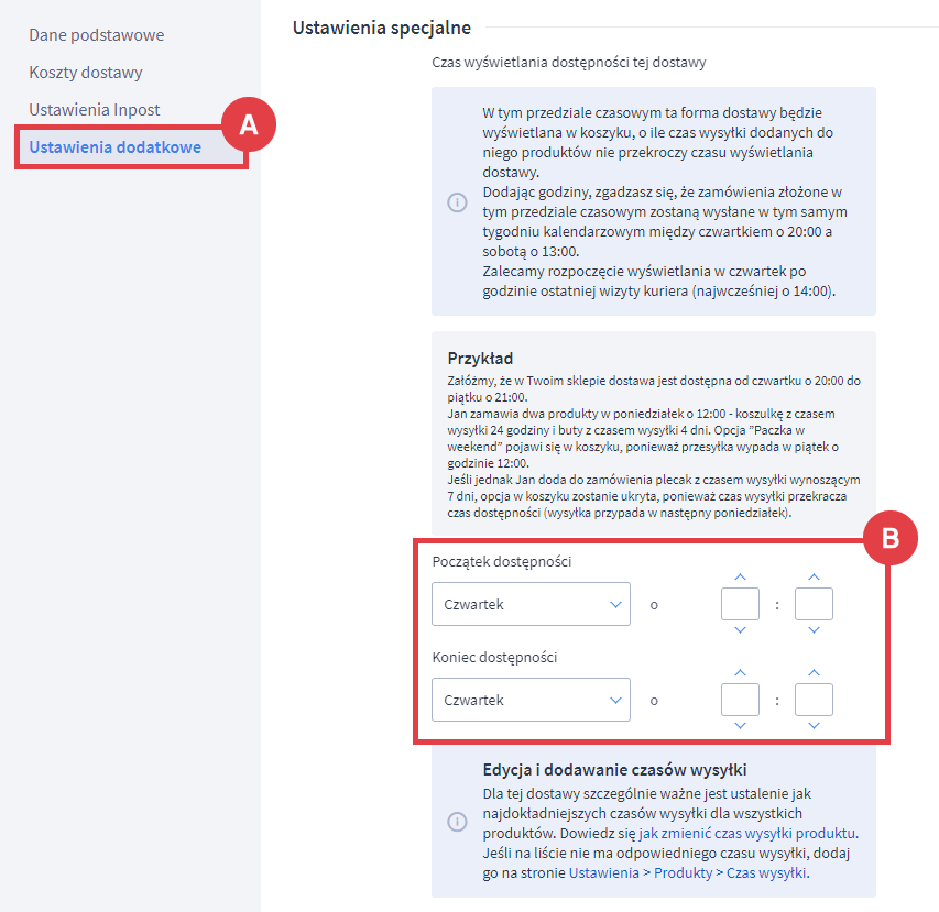 Ustaw godziny dostępności usługi Paczkomaty Paczka w Weekend Panel administracyjny sklepu > Ustawienia > Obsługa zamówień > Formy dostawy > Paczkomaty Paczka w Weekend > Ustawienia dodatkowe