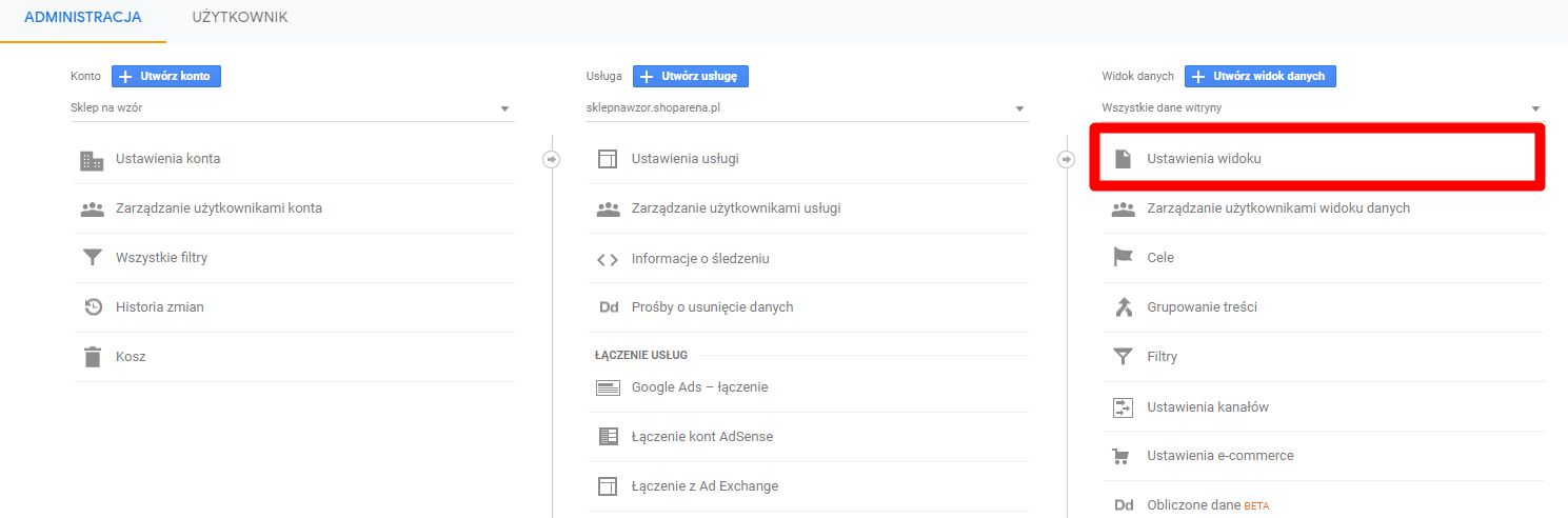 Google Analytics > Administracja > Widok danych > Ustawienia widoku Ustawienia widoku raportów w Google Analytics
