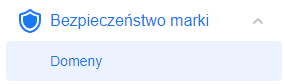 Przejdź do ustawień i następnie wybierz opcję: Bezpieczeństwo marki > Domeny