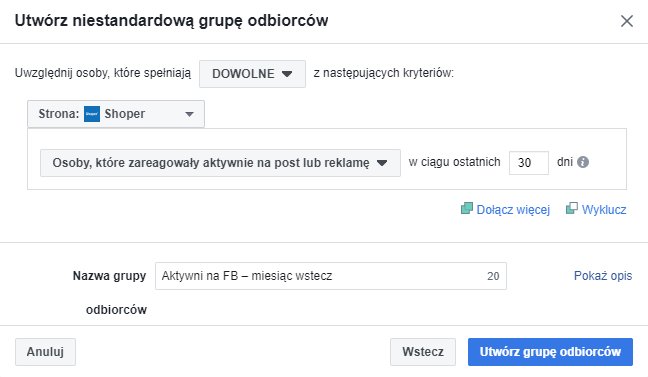 Niestandardowa grupa odbiorców – aktywni na Facebook (miesiąc wstecz) Niestandardowa grupa odbiorców - aktywni na Facebook (miesiąc wstecz)