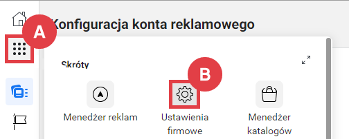 Przejdź do ustawień konta firmowego Facebook Facebook > Konfiguracja konta reklamowego > Ustawienia firmowe