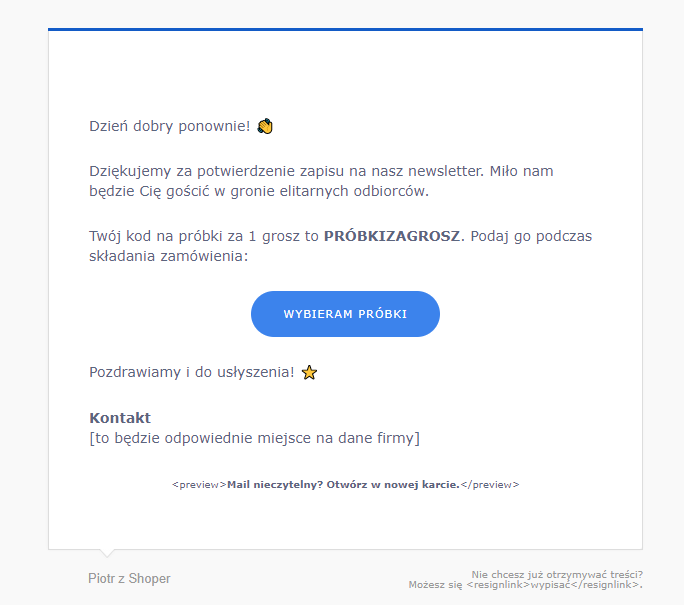 Przykładowa wiadomość potwierdzająca poprawny zapis do newslettera Przykładowa wiadomość potwierdzająca poprawny zapis do newslettera