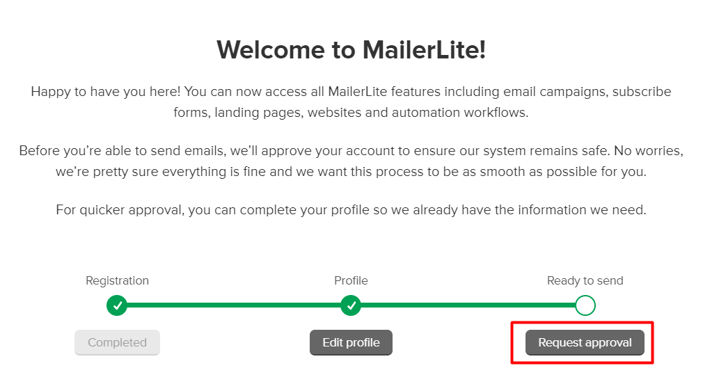 Powitanie po rejestracji konta MailerLite. Kliknij przycisk: Request approval Powitanie po rejestracji konta MailerLite. Kliknij przycisk: Request approval