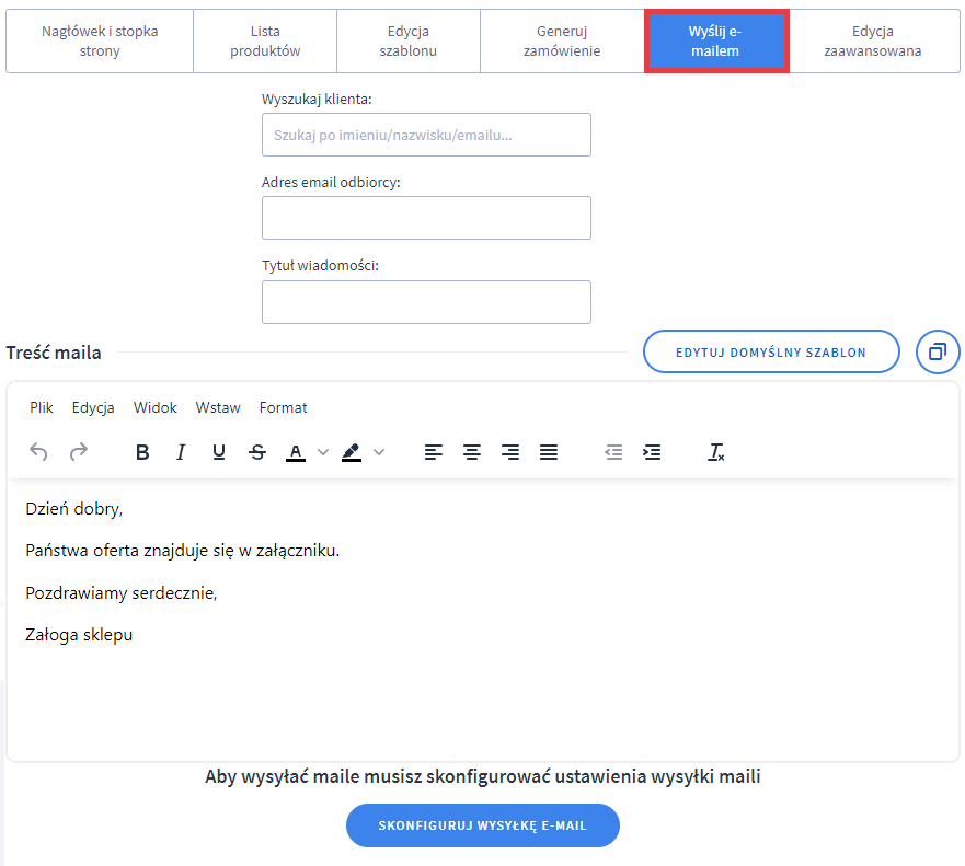 Skonfiguruj wysyłkę oferty do swoich klientów wiadomością e-mail Panel administracyjny sklepu > Dodatki i integracje > Moje aplikacje > Kreator Ofert PDF Max > Nowa oferta > Wyślij e-mailem
