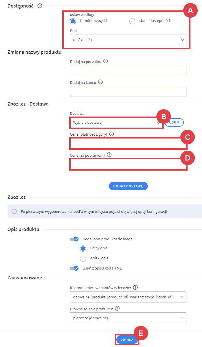 Ustal formę dostawy dla produktów ze swojego sklepu internetowego Panel administracyjny sklepu > Dodatki i integracje > Moje aplikacje > Zbozi.cz > Konfiguracja > Dostawa