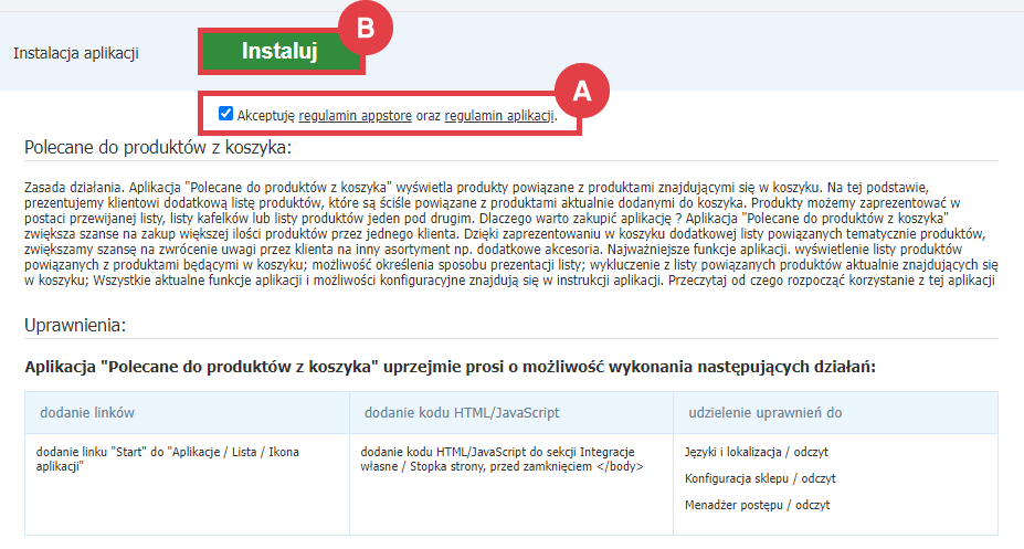 Przebieg instalacji narzędzia do wyświetlania polecanych produktów w koszyku Panel administracyjny sklepu > Dodatki i integracje > Aplikacje > Polecane do produktów z koszyka > Instalacja