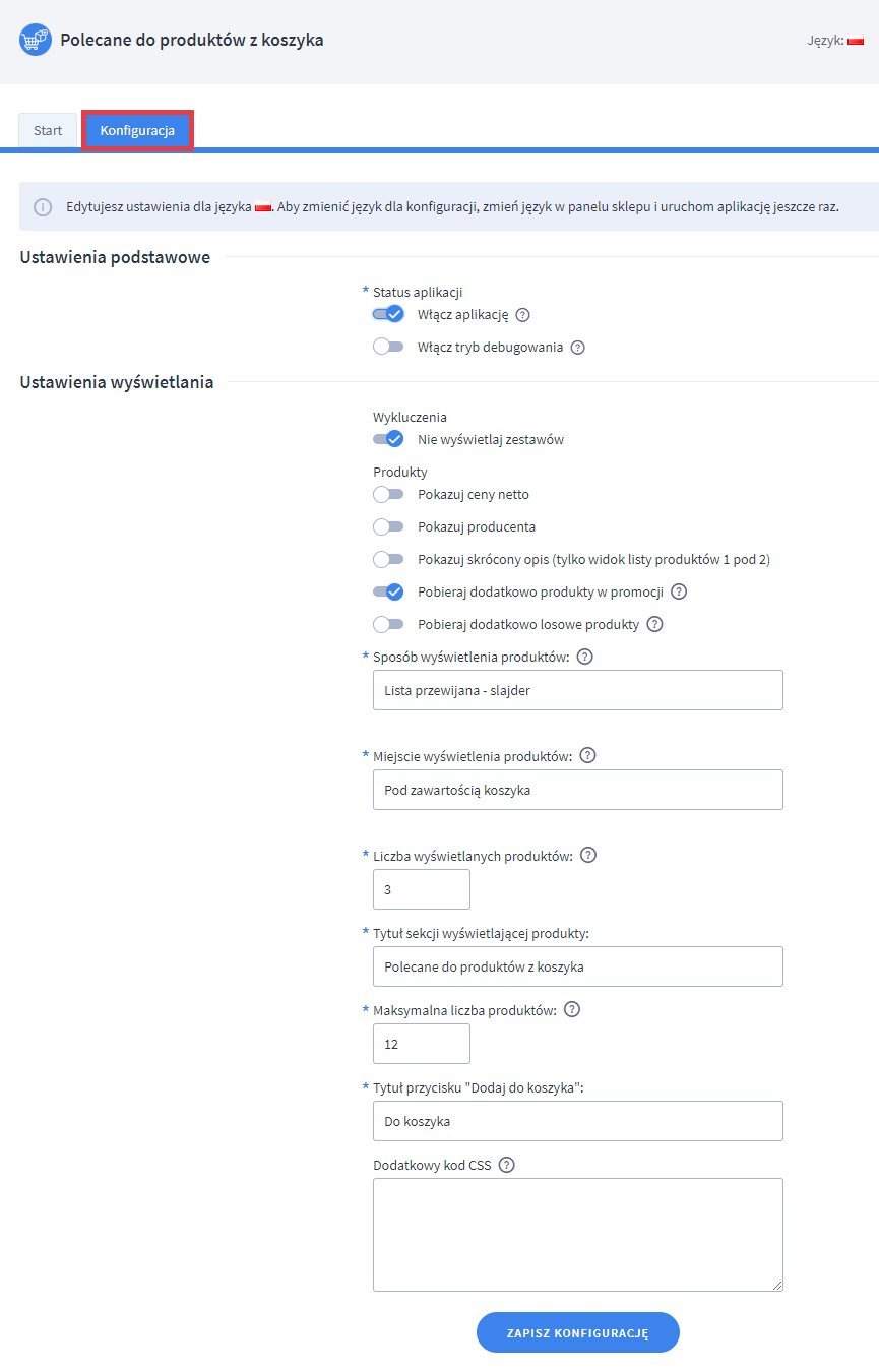 Ustawienia podstawowe i wyświetlania w aplikacji Polecane do produktów z koszyka Panel administracyjny sklepu > Dodatki i integracje > Moje aplikacje > Polecane do produktów z koszyka > Konfiguracja