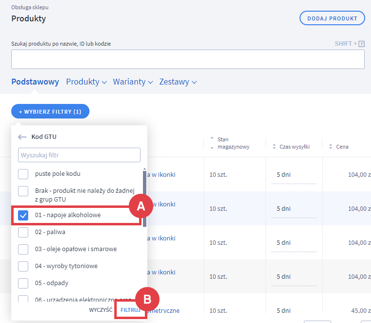 Filtruj produkty na podstawie wybranego kodu GTU Panel administracyjny sklepu > Obsługa sklepu > Produkty > Filtry > Kod GTU > Filtrowanie
