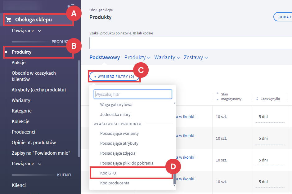 Wyszukaj opcję Kod GTU na liście dostępnych filtrów Panel administracyjny sklepu > Obsługa sklepu > Produkty > Filtry > Kod GTU