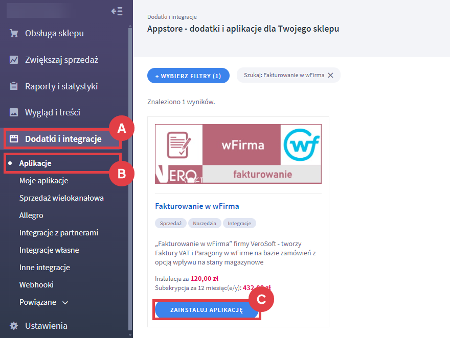 Zainstaluj aplikację Fakturowanie w wFirma w Panelu administracyjnym sklepu Shoper Panel administracyjny sklepu > Dodatki i integracje > Aplikacje > Fakturowanie w wFirma