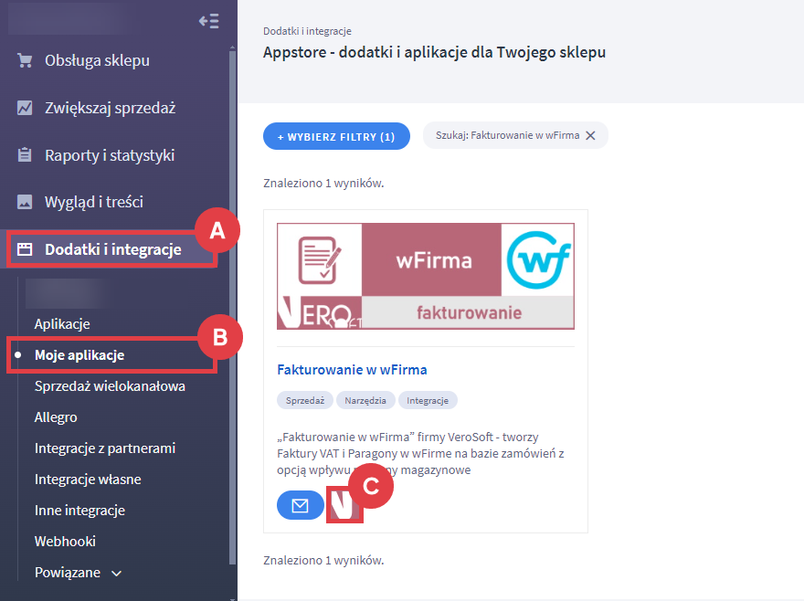 Przejdź do ustawień integracji z systemem wFirma Panel administracyjny sklepu > Dodatki i integracje > Moje aplikacje > Fakturowanie w wFirma