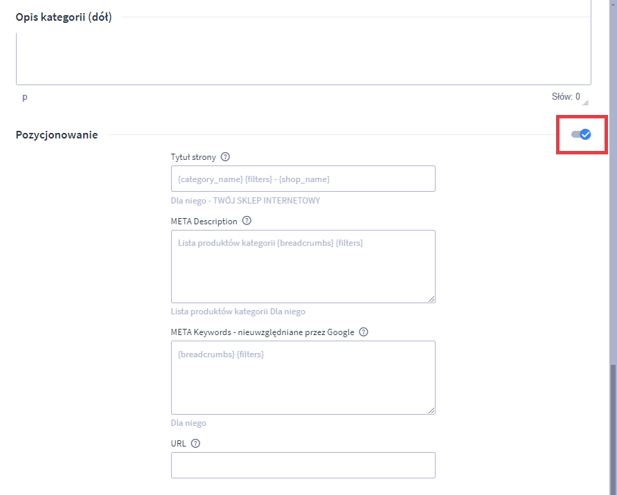 W sekcji Pozycjonowanie danej kategorii, masz możliwość zaawansowanej edycji meta danych dla danej kategorii Panel administracyjny sklepu > Obsługa sklepu > Kategorie > Nazwa kategorii > Sekcja: Pozycjonowanie