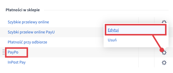 Edytuj płatność PayPo W ustawieniach form płatnośći przejdź do edycji usługi PayPo